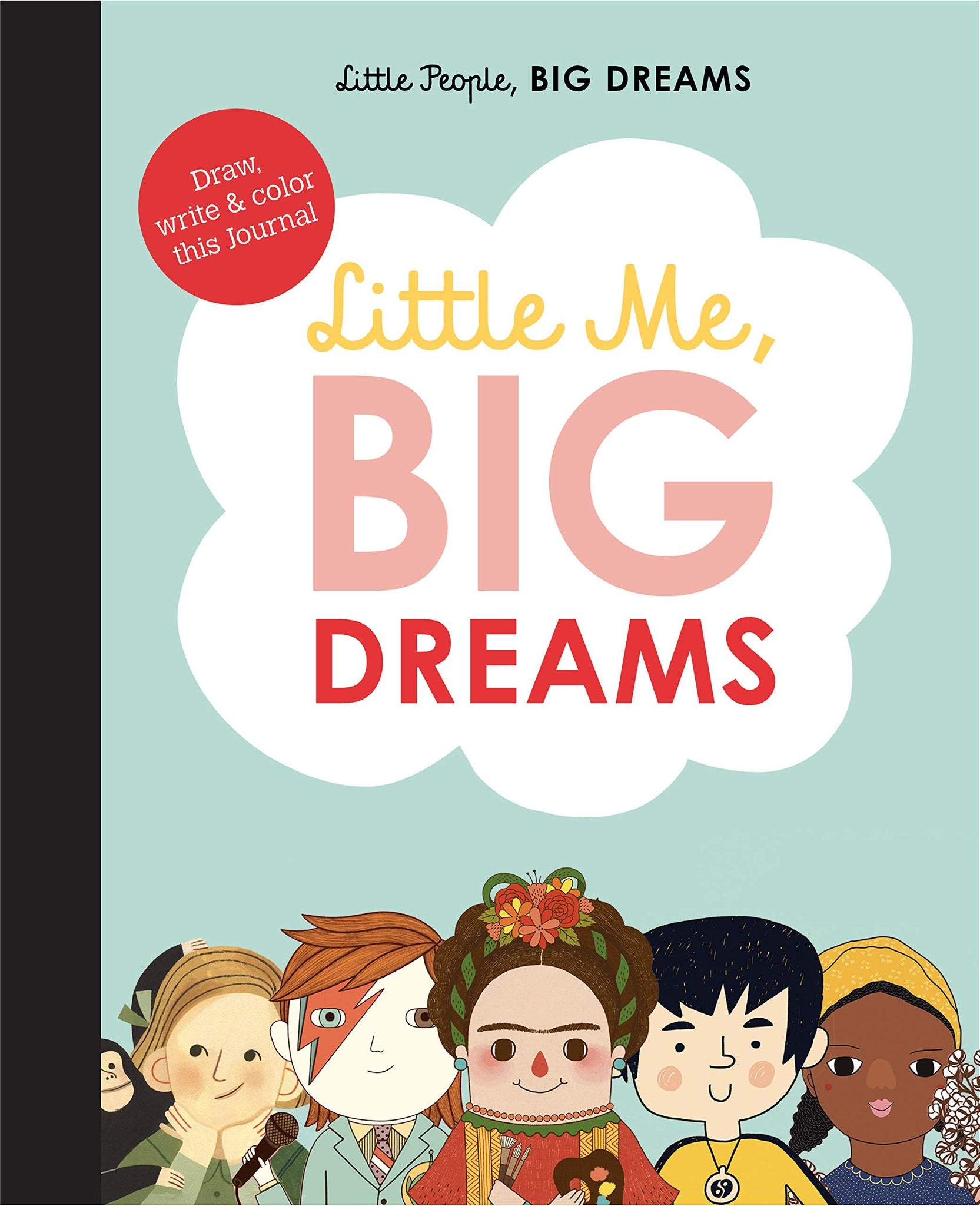 Little Me, Big Dreams Journal (Maria Isabel Vegara)