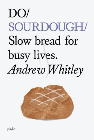 Do Sourdough (Andrew Whitley)